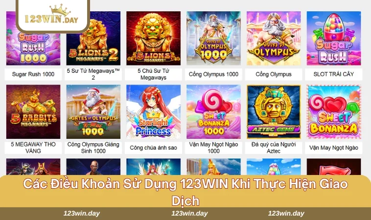 Quy định về điều khoản khi thực hiện các giao dịch tại 123WIN CLUB