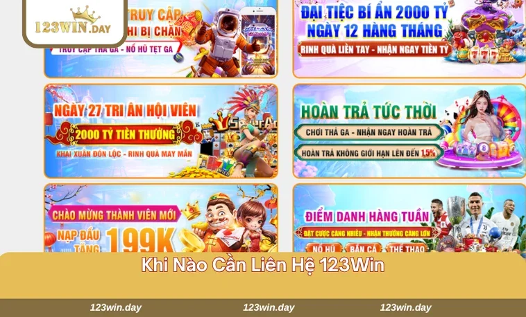 Thời điểm mà hội viên cần nhanh tay liên hệ 123Win đến hệ thống CSKH